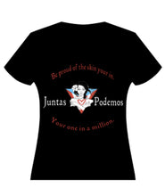 Load image into Gallery viewer, Be proud of the skin your in &quot;Juntas Podemos&quot; T-shirt
